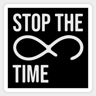 Stop The Time Dark Sticker